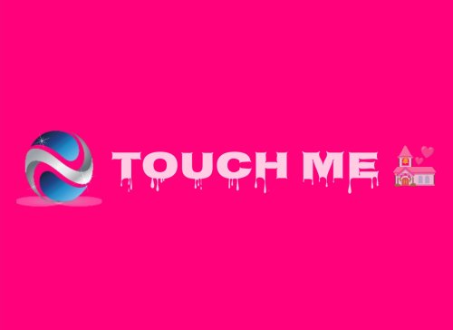 Touch Me